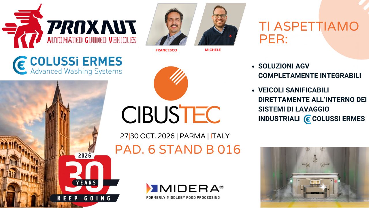 CIBUSTEC 2026: PROXAUT presenta a Parma le proprie soluzioni AGV per il settore food &amp; beverage